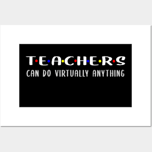 Teachers Can Do Virtually Anything Posters and Art